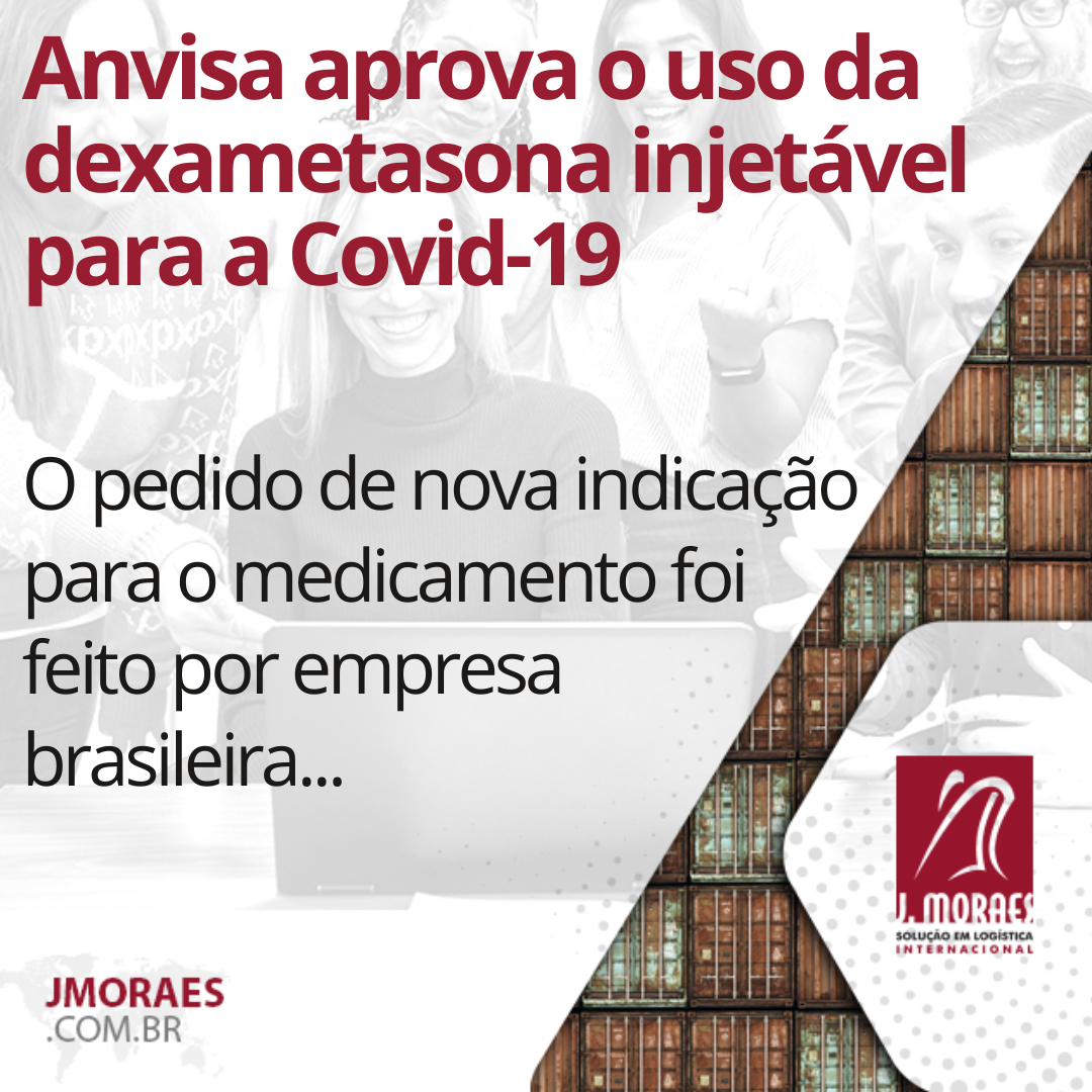 Anvisa Aprova O Uso Da Dexametasona Injet Vel Para A Covid J Moraes