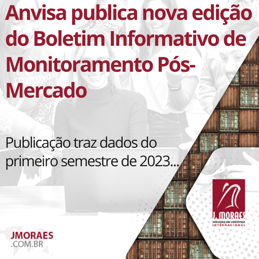 Anvisa publica nova edição do Boletim Informativo de Monitoramento Pós