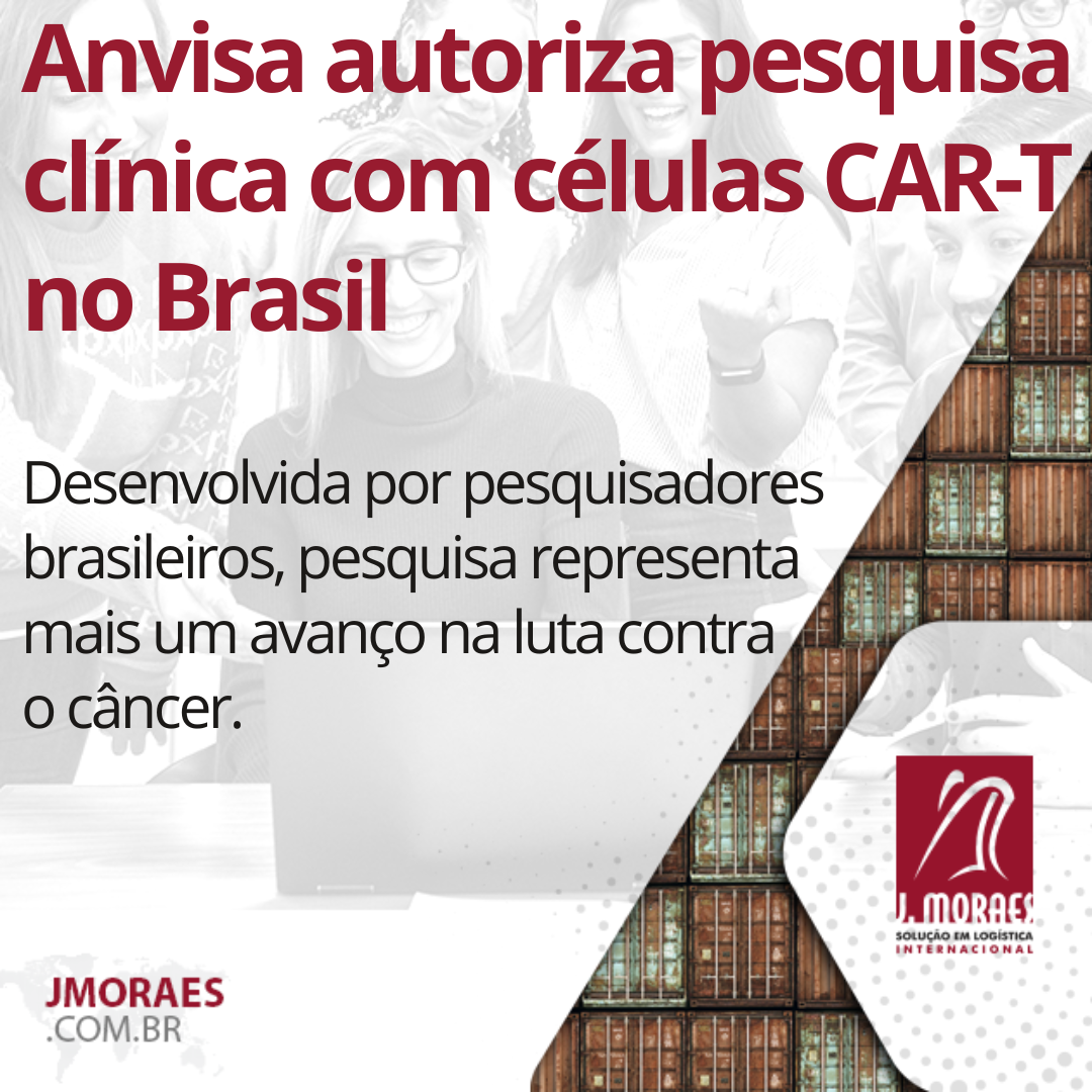 Anvisa autoriza pesquisa clínica células CAR T no Brasil J Moraes