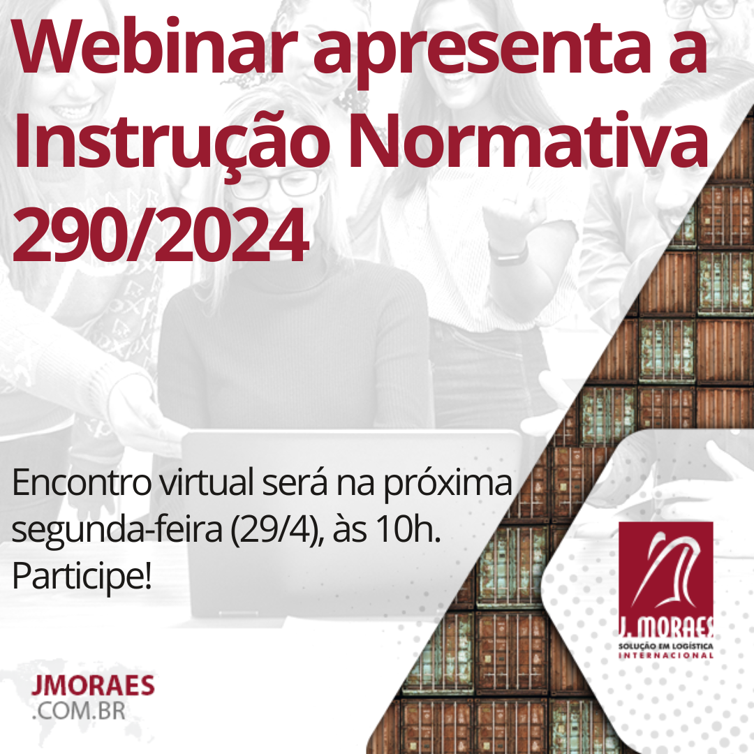 Webinar apresenta a Instrução Normativa 290 2024 J Moraes