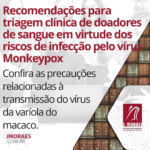 Recomendações para triagem clínica de doadores de sangue em virtude dos riscos de infecção pelo vírus Monkeypox