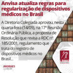 Anvisa atualiza regras para regularização de dispositivos médicos no Brasil