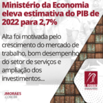 Ministério da Economia eleva estimativa do PIB de 2022 para 2,7%