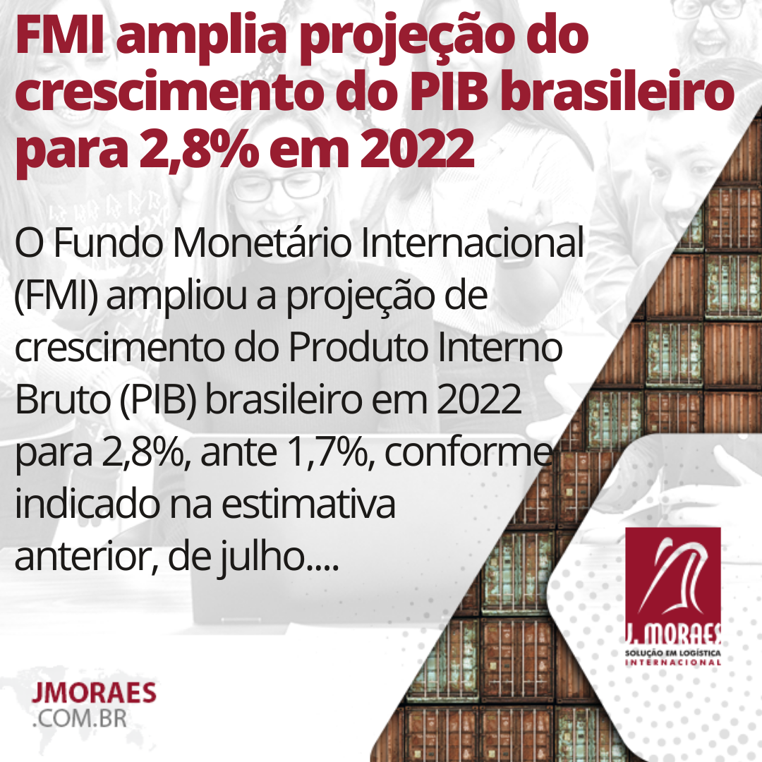 Fmi Amplia Projeção Do Crescimento Do Pib Brasileiro Para 28 Em 2022 J Moraes