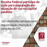 Receita Federal participa de ação para população em situação de rua na capital paulista