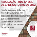 RESOLUÇÃO - RDC Nº 757, DE 27 DE OUTUBRO DE 2022