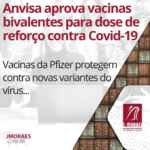 Anvisa aprova vacinas bivalentes para dose de reforço contra Covid-19 Template News (20)