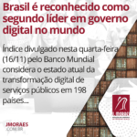 Brasil é reconhecido como segundo líder em governo digital no mundo