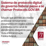 Sistema de protocolo digital do governo federal passa a se chamar Protocolo.GOV.BR