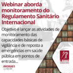 Webinar aborda monitoramento do Regulamento Sanitário Internacional