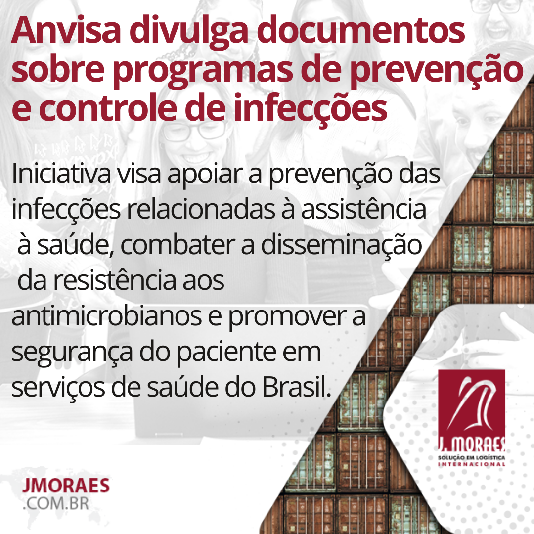 Anvisa Divulga Documentos Sobre Programas De Prevenção E Controle De Infecções J Moraes 2943
