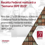 Receita Federal realizará a “Semana IRPF 2023”