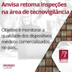 Anvisa retoma inspeções na área de tecnovigilância