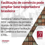 Facilitação de comércio pode ampliar base exportadora brasileira