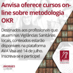 Anvisa oferece cursos on-line sobre metodologia OKR