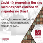 Covid-19: entenda o fim das medidas para entrada de viajantes no Brasil