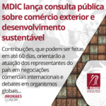 MDIC lança consulta pública sobre comércio exterior e desenvolvimento sustentável