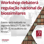 Workshop debaterá regulação nacional de biossimilares
