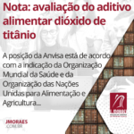 Nota: avaliação do aditivo alimentar dióxido de titânio