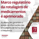 Marco regulatório da rotulagem de medicamentos é aprimorado