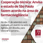 Cooperação técnica: Anvisa e estado de São Paulo fazem acordo na área de farmacovigilância
