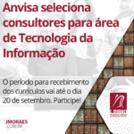 Anvisa seleciona consultores para área de Tecnologia da Informação