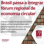 Brasil passa a integrar fórum regional de economia circular