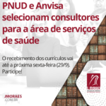 PNUD e Anvisa selecionam consultores para a área de serviços de saúde