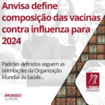 Anvisa define composição das vacinas contra influenza para 2024
