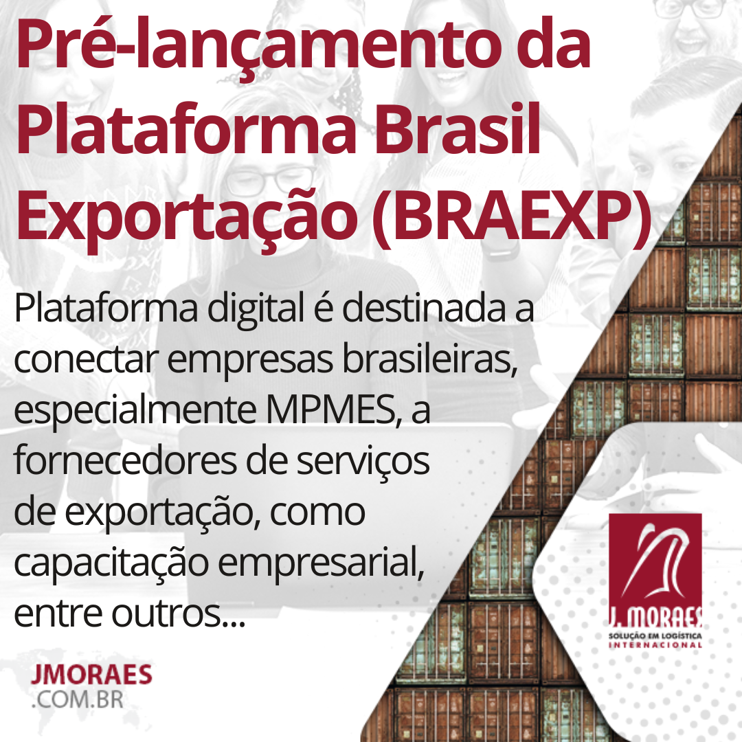 Pré-lançamento Da Plataforma Brasil Exportação (BRAEXP) - J. Moraes