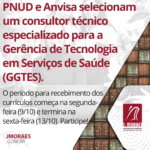 PNUD e Anvisa selecionam um consultor técnico especializado para a Gerência de Tecnologia em Serviços de Saúde (GGTES).