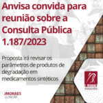 Anvisa convida para reunião sobre a Consulta Pública 1.187/2023
