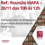 Ref.: Reunião MAPA – alterações sobre as distribuições de processos diretamente no Portal Único – 20/11 das 10h às 12h