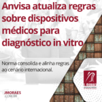 Anvisa atualiza regras sobre dispositivos médicos para diagnóstico in vitro