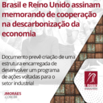 Brasil e Reino Unido assinam memorando de cooperação na descarbonização da economia
