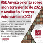 RSI: Anvisa orienta sobre monitoramento de 2023 e Avaliação Externa Voluntária de 2024