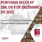 PORTARIA SECEX Nº 288, DE 8 DE DEZEMBRO DE 2023