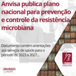 Anvisa publica plano nacional para prevenção e controle da resistência microbiana