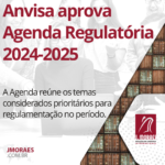 Anvisa aprova Agenda Regulatória 2024-2025