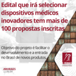 Edital que irá selecionar dispositivos médicos inovadores tem mais de 100 propostas inscritas