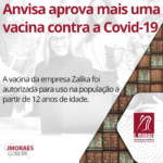 Anvisa aprova mais uma vacina contra a Covid-19