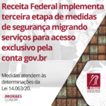 Receita Federal implementa terceira etapa de medidas de segurança migrando serviços para acesso exclusivo pela conta gov.br