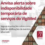 Anvisa alerta sobre indisponibilidade temporária de serviços do VigiMed