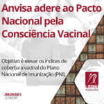 Anvisa adere ao Pacto Nacional pela Consciência Vacinal