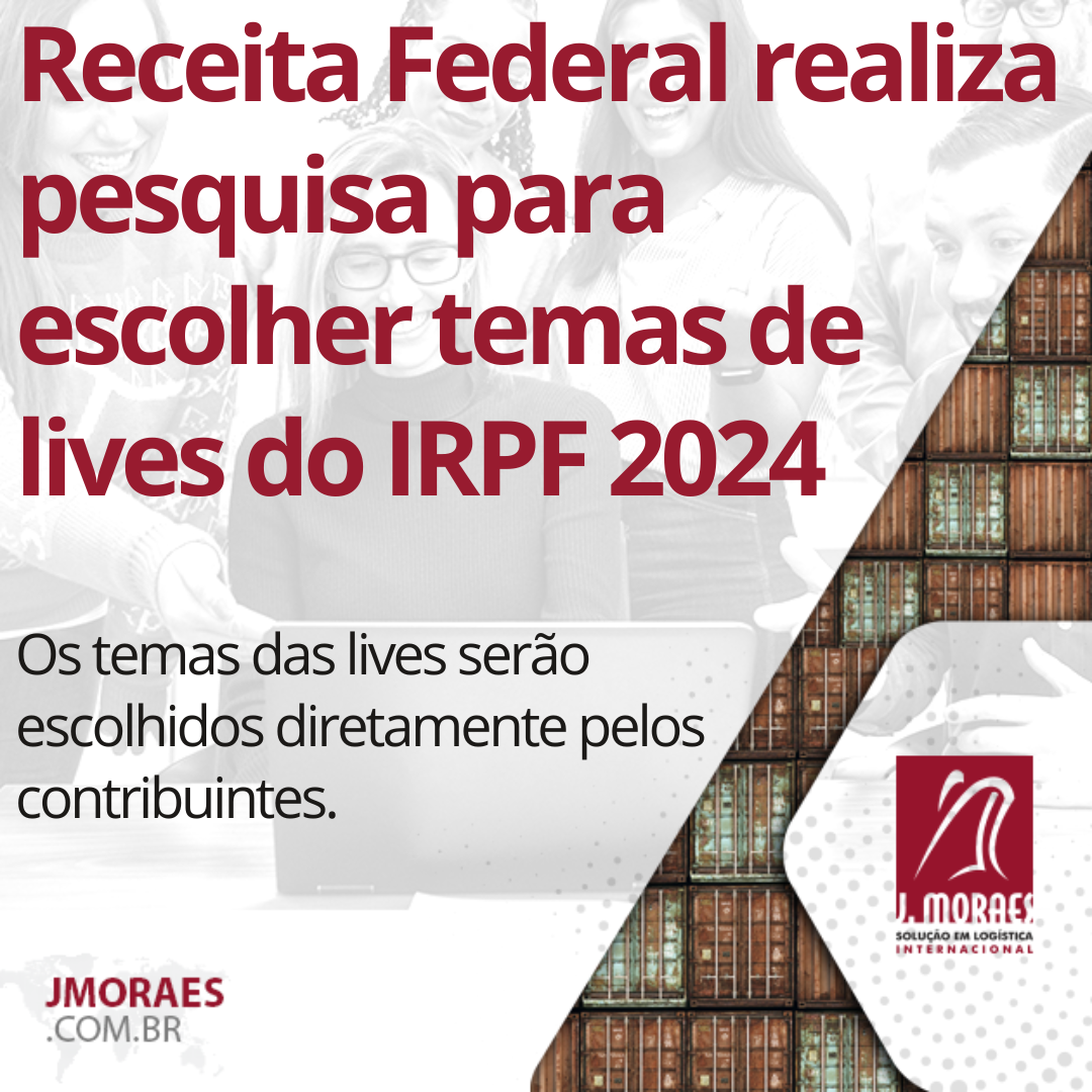 Receita Federal Realiza Pesquisa Para Escolher Temas De Lives Do Irpf