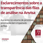 Esclarecimentos sobre a transparência das filas de análise na Anvisa