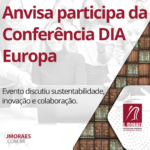 Anvisa participa da Conferência DIA Europa