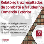 Relatório traz resultados de combate a fraudes no Comércio Exterior
