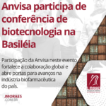 Anvisa participa de conferência de biotecnologia na Basiléia