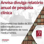 Anvisa divulga relatório anual de pesquisa clínica